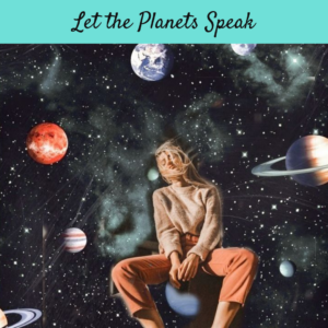 Let the Planets Speak - VIP