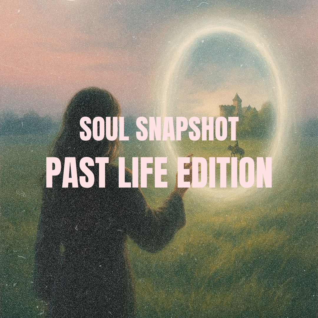 Soul Snapshot - Past Life Edition